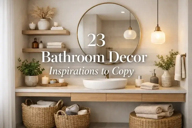 23 Bathroom Decor Inspirations to Copy 2026