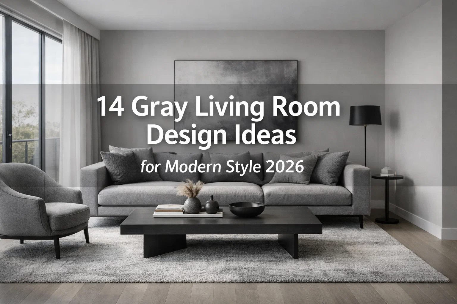 14 Gray Living Room Design Ideas for Modern Style 2026